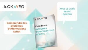 Okaveo - Livre Blanc Systèmes d'Informations Achats