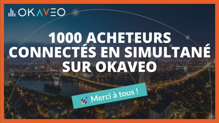 1 000 acheteurs simultanés sur OKAVEO